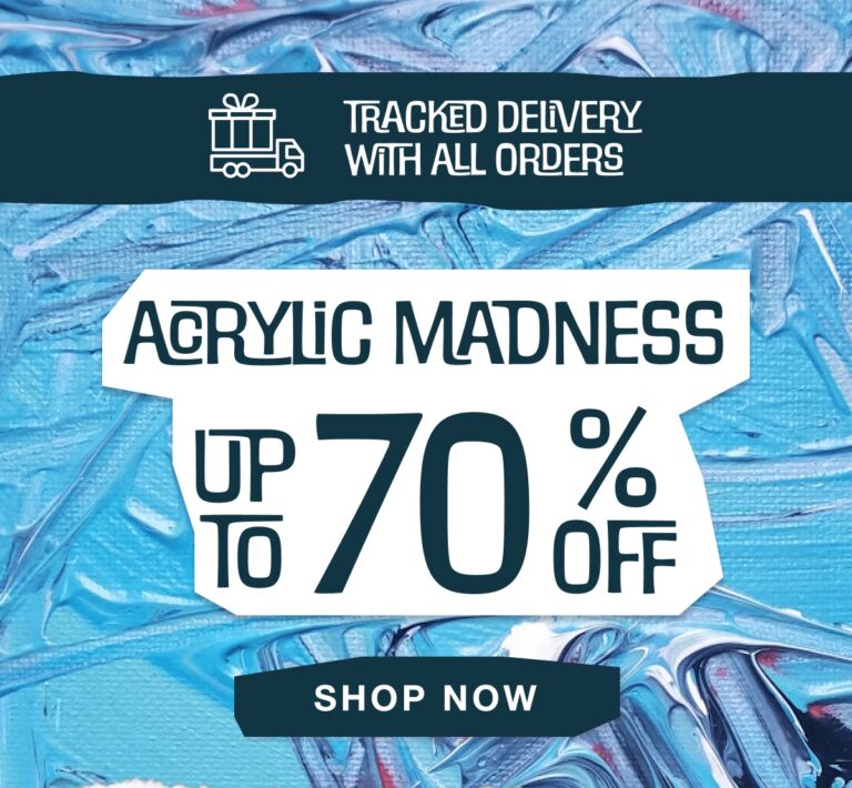Cowling & Wilcox: Up to 70% off acrylics!