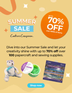 Crafter's Companion: Summer Sale starts now! Save up to 70%