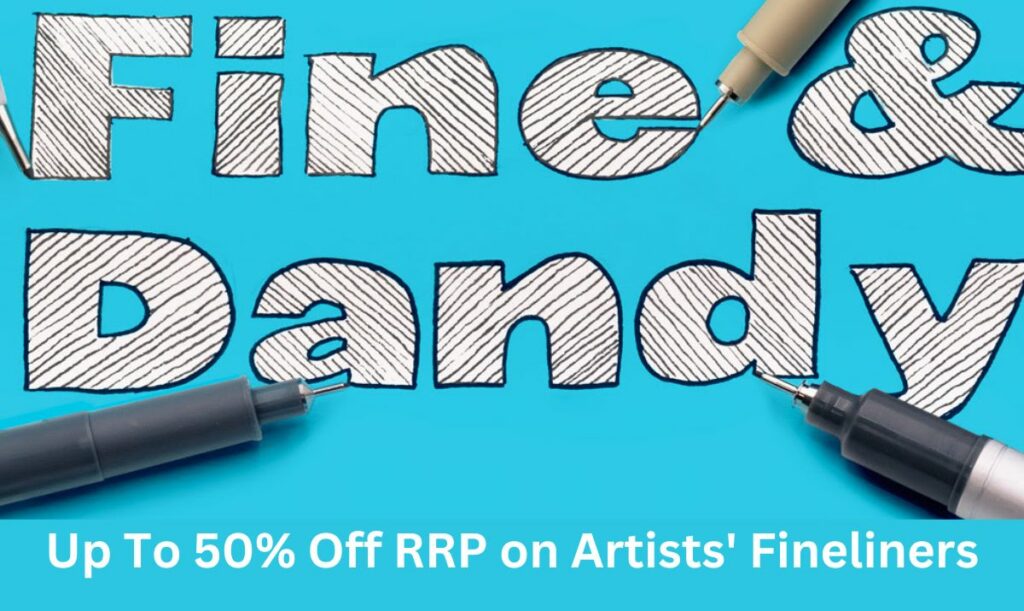 Up To 50% Off RRP on Artists' Fineliners