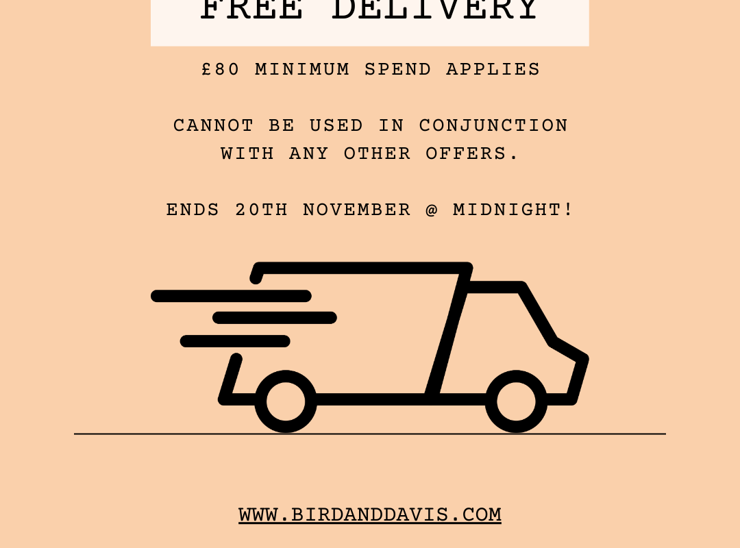 Bird & Davis: FREE DELIVERY ON ONLINE ORDERS ONLY - Ends November 20th