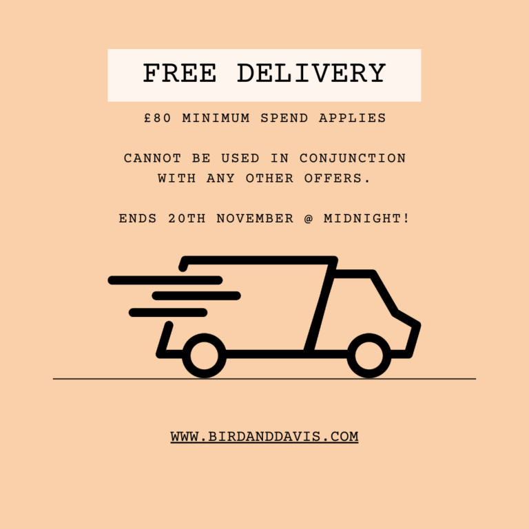 Bird & Davis: FREE DELIVERY ON ONLINE ORDERS ONLY - Ends November 20th