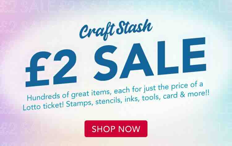 The CraftStash £2 Sale - hundreds of great items for less than a Lotto ticket!