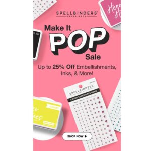 Spellbinders: 25% off Embellishments, Inks & More