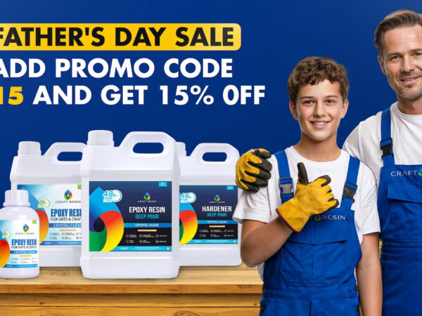 Craft Resin: Celebrate Father’s Day with 15% Off Craft Resin!