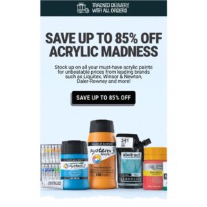 Cowling & Wilcox: Up to 85% off Acrylic Madness Sale!