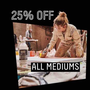 Liquitex: 25% off all Mediums