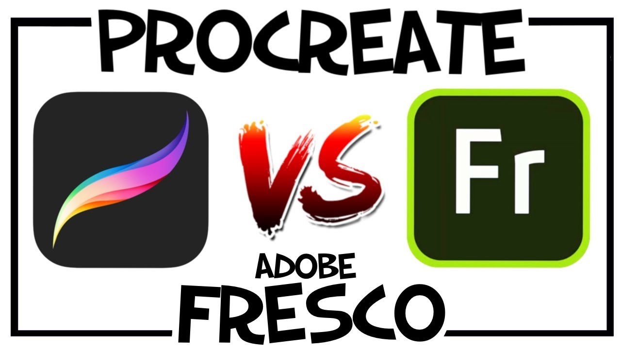 Procreate vs Adobe Fresco